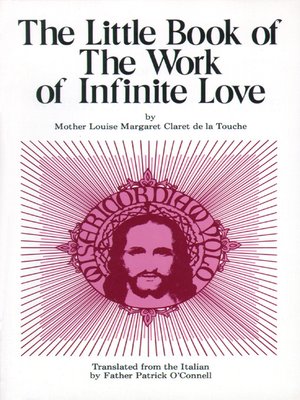 cover image of Little Book of the Work of Infinite Love